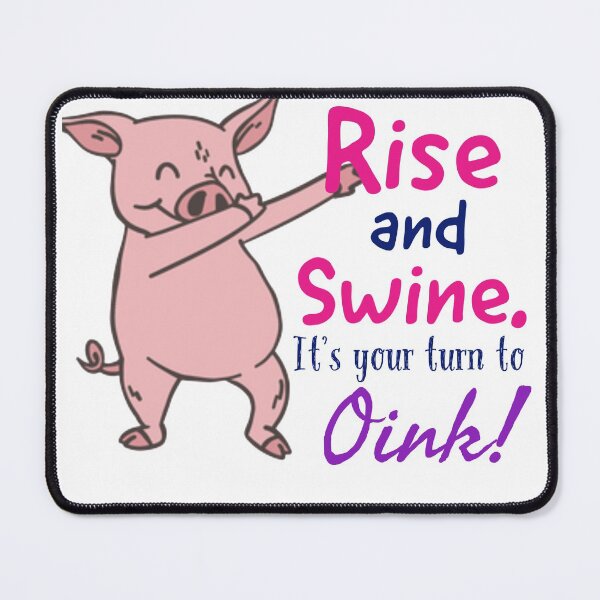 Item preview, Rise and swine it's your turn to oink vintage funny pig slogan designed and sold by Mizems.