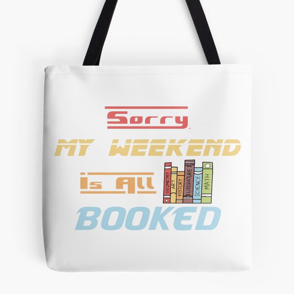 Item preview, Sorry My Weekend Is All Booked designed and sold by MDGamer777.