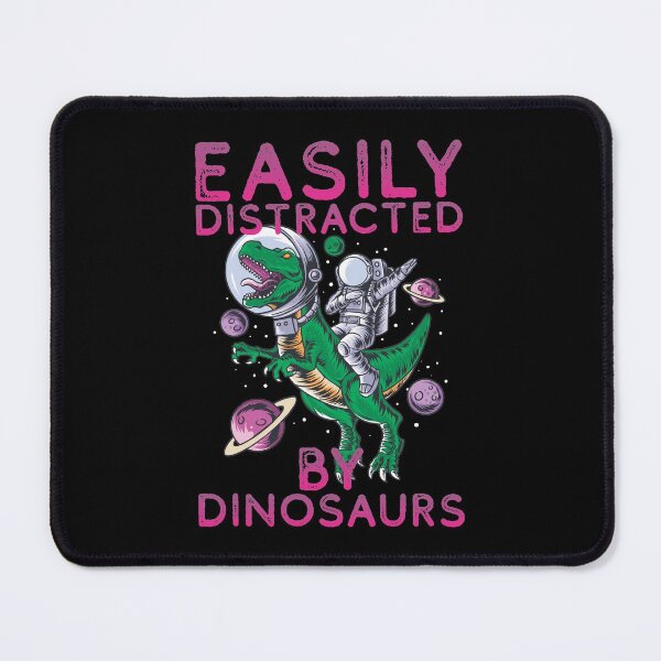 Item preview, Easily Distracted By Space - Dinosaurs Are Awesome - Easily Distracted By Dinosaurs -Astronaut - A Great Design For gifts For Space Enthusiasts designed and sold by crazycollective.