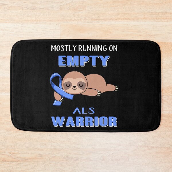 Item preview, Mostly Running On Empty ALS Warrior designed and sold by Brad-FI.