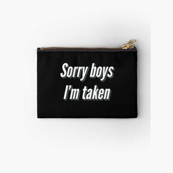Item preview, Sorry boys i’m taken larger print designed and sold by Pittstop.