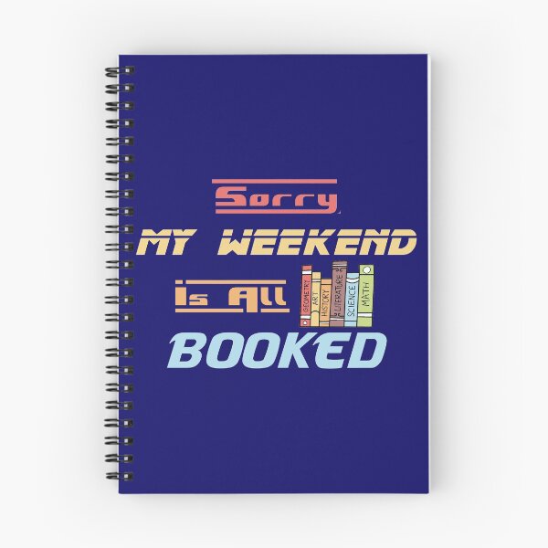 Item preview, Sorry My Weekend Is All Booked designed and sold by MDGamer777.