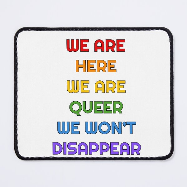 Item preview, We are here, we are queer, we will not disappear designed and sold by Inspirationmotivation.