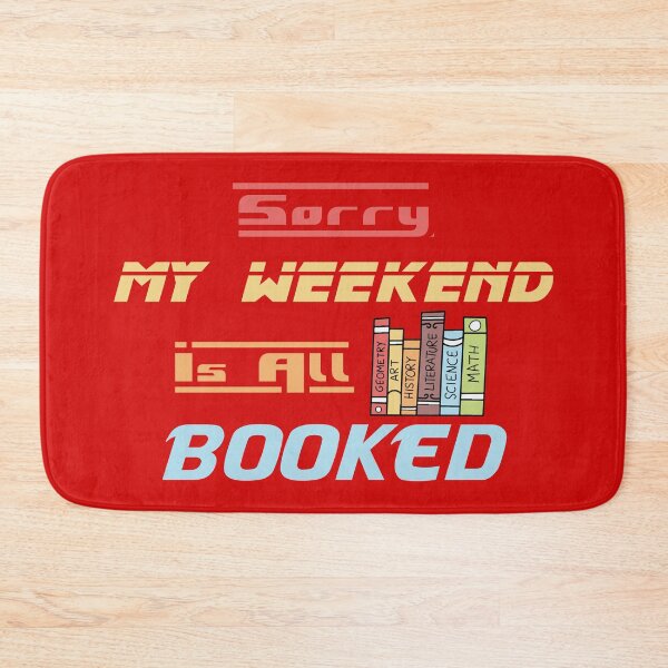 Item preview, Sorry My Weekend Is All Booked Red designed and sold by MDGamer777.