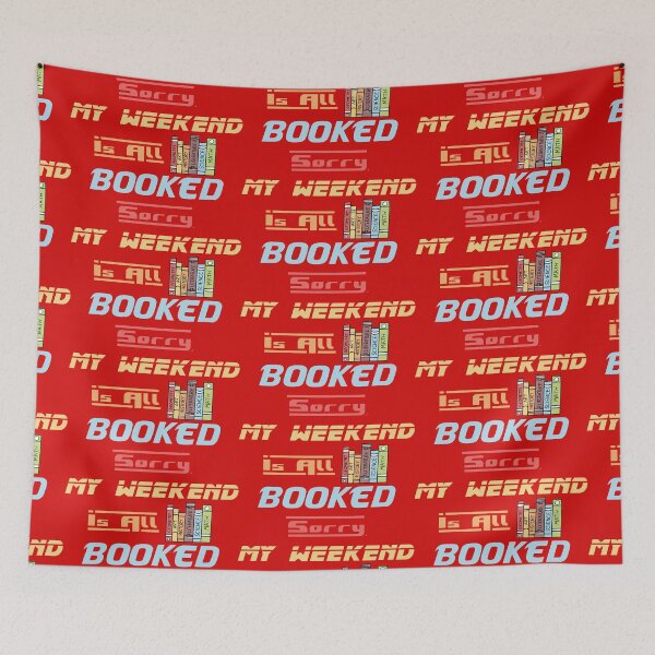 Item preview, Sorry My Weekend Is All Booked Red designed and sold by MDGamer777.