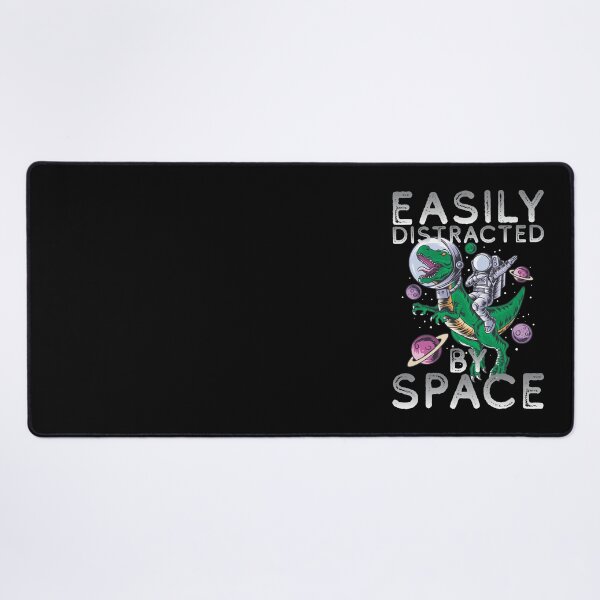 Item preview, Easily Distracted By Space - Dinosaurs Are Awesome - Easily Distracted By Dinosaurs -Astronaut - A Great Design For gifts For Space Enthusiasts designed and sold by crazycollective.