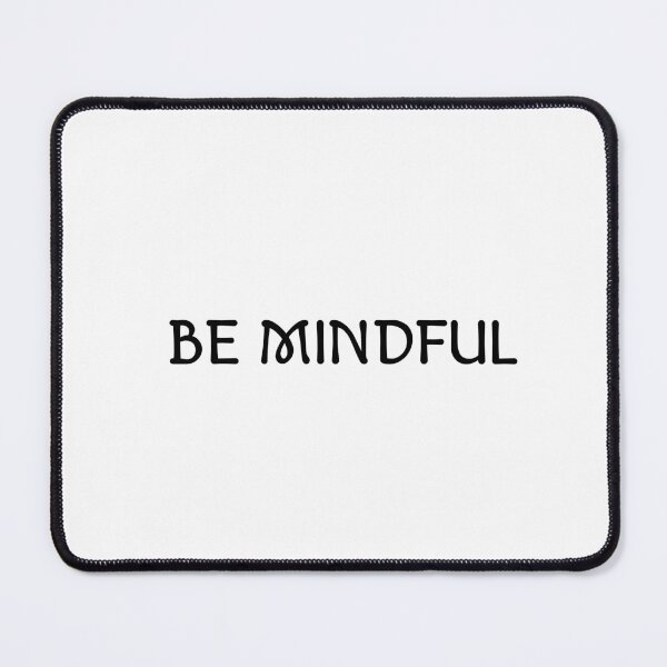 Item preview, Be Mindful designed and sold by Inspirationmotivation.