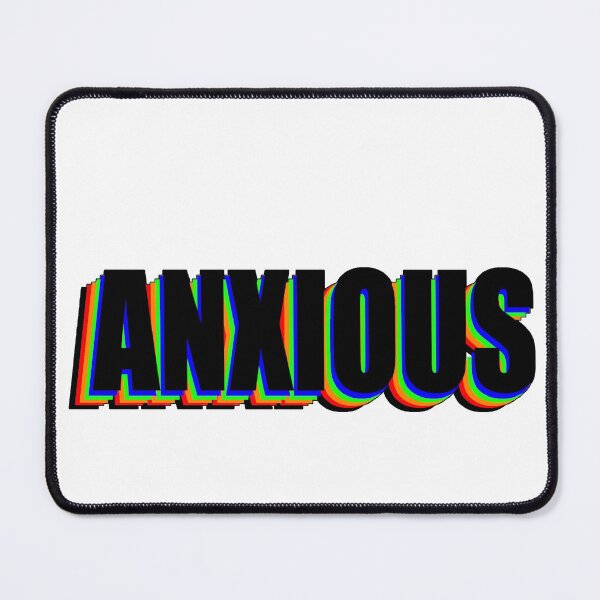 Item preview, ANXIOUS designed and sold by adropletofcolor.