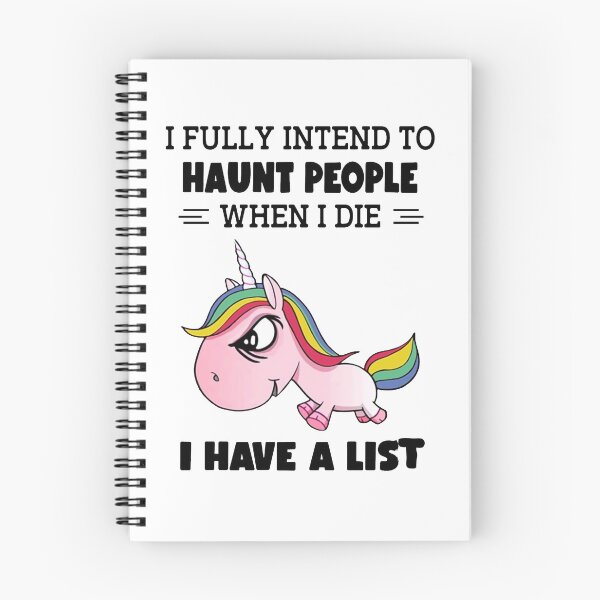 Item preview, Funny Unicorn I fully intend to haunt people when I Die I Have A List designed and sold by ghazalish.