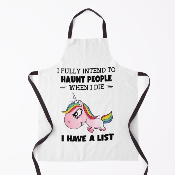 Item preview, Funny Unicorn I fully intend to haunt people when I Die I Have A List designed and sold by ghazalish.