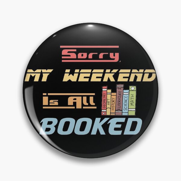 Item preview, Sorry My Weekend Is All Booked Black designed and sold by MDGamer777.