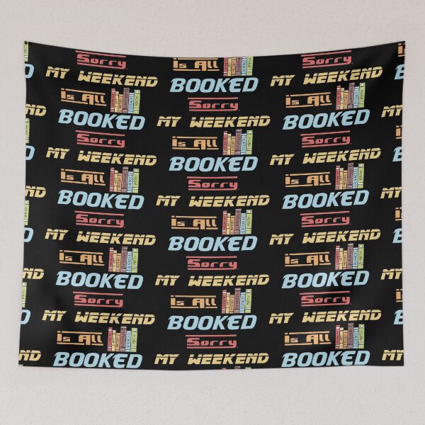 Item preview, Sorry My Weekend Is All Booked Black designed and sold by MDGamer777.