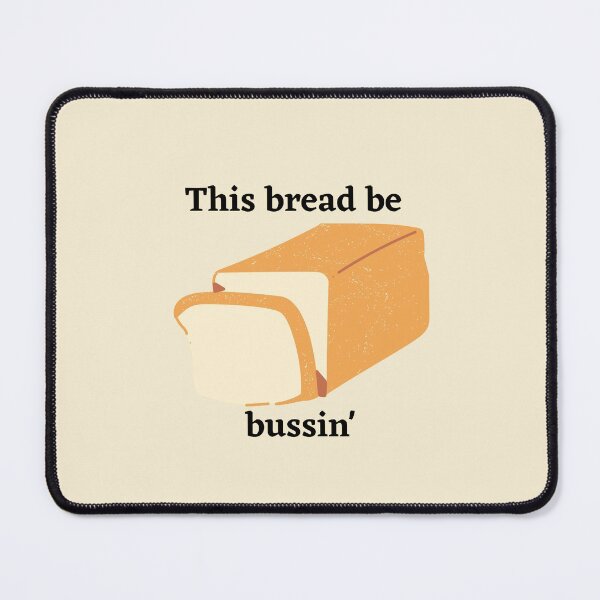 Item preview, This bread be bussin' designed and sold by lovebread.
