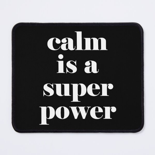 Item preview, Calm is a super power (white version) designed and sold by Diversity-illus.