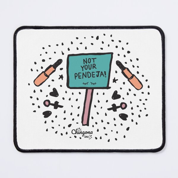Item preview, Not Your Pendeja designed and sold by Viridiana Osio.