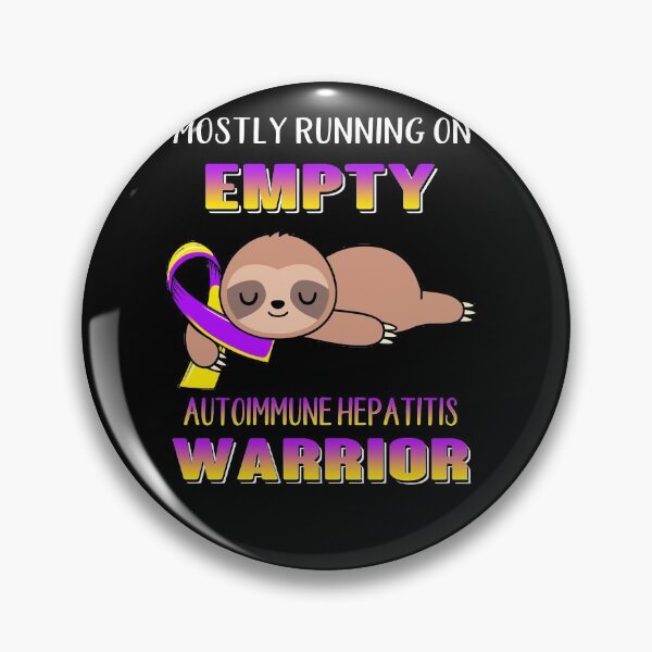 Item preview, Mostly Running On Empty Autoimmune Hepatitis Warrior designed and sold by Brad-FI.