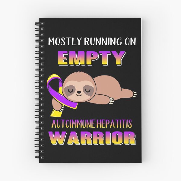 Item preview, Mostly Running On Empty Autoimmune Hepatitis Warrior designed and sold by Brad-FI.