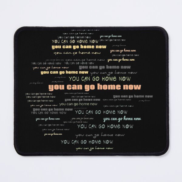 Item preview, You can go home now Retro Typography designed and sold by dreamofdenim.
