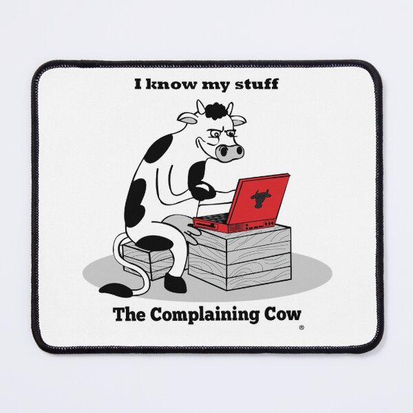 Item preview, I know my stuff The Complaining Cow designed and sold by ComplainingCow.