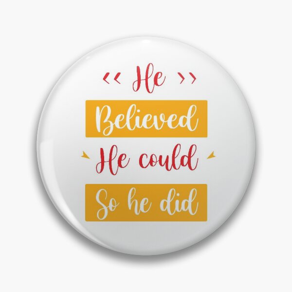 Item preview, He Believed He Could So He Did designed and sold by InkonoStore.