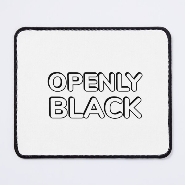 Item preview, OPENLY BLACK designed and sold by Inspirationmotivation.