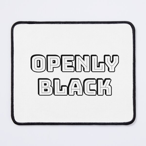 Item preview, OPENLY BLACK designed and sold by Inspirationmotivation.