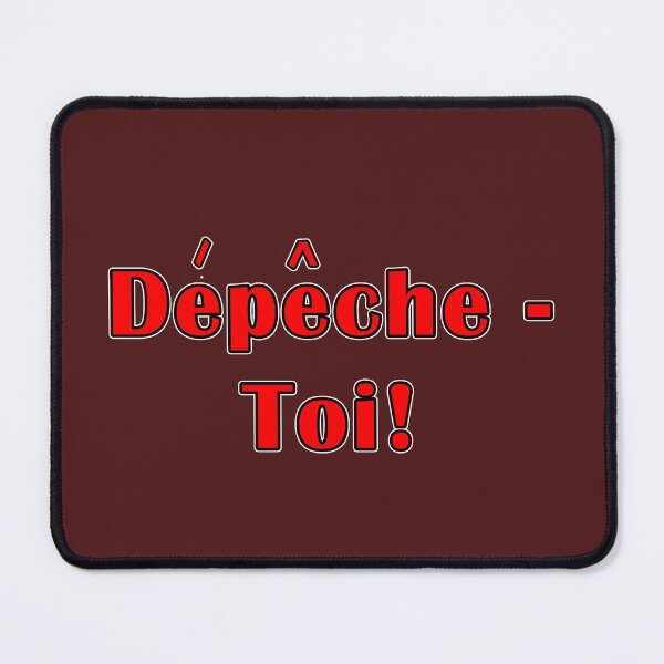 Item preview, Depeche-Toi means Hurry Up designed and sold by janraydesigns.