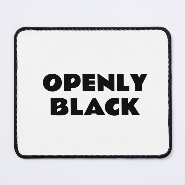 Item preview, OPENLY BLACK designed and sold by Inspirationmotivation.