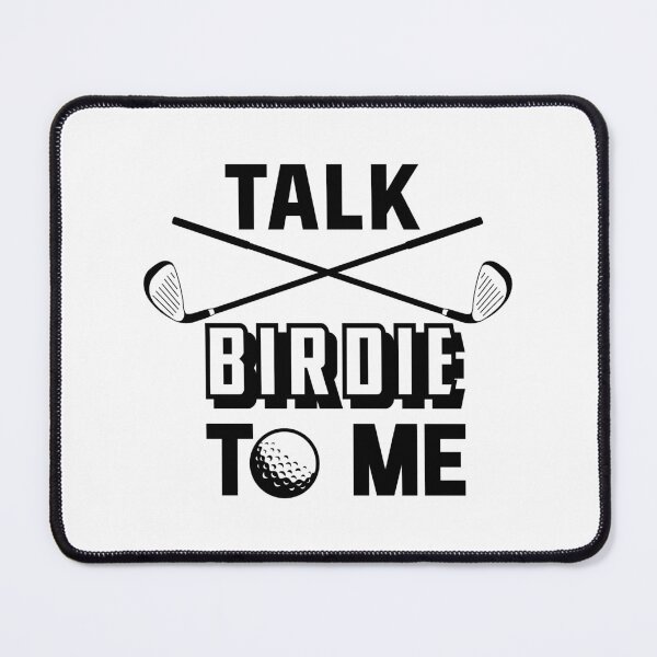 Item preview, Talk Birdie To Me | Golf | Golfer | Golfing | Funny Golf Quote designed and sold by ArtbyPau.