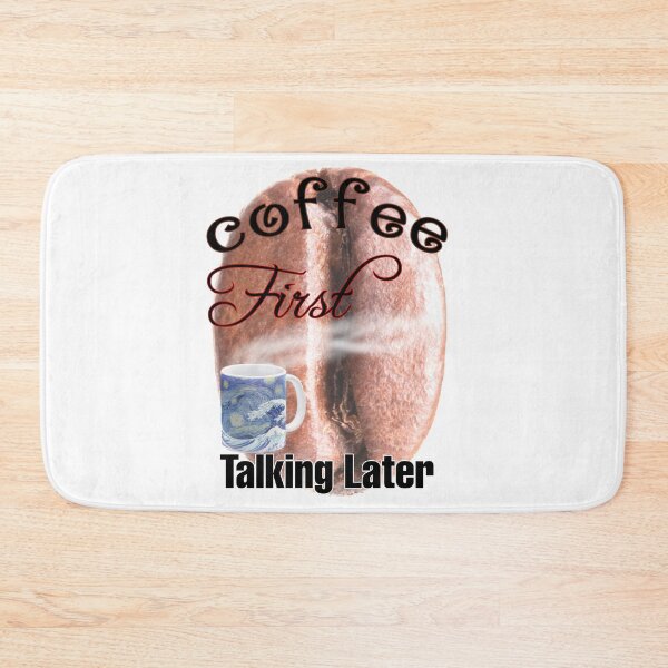 Item preview, Coffee First Talking Later,  designed and sold by HazardPaay.