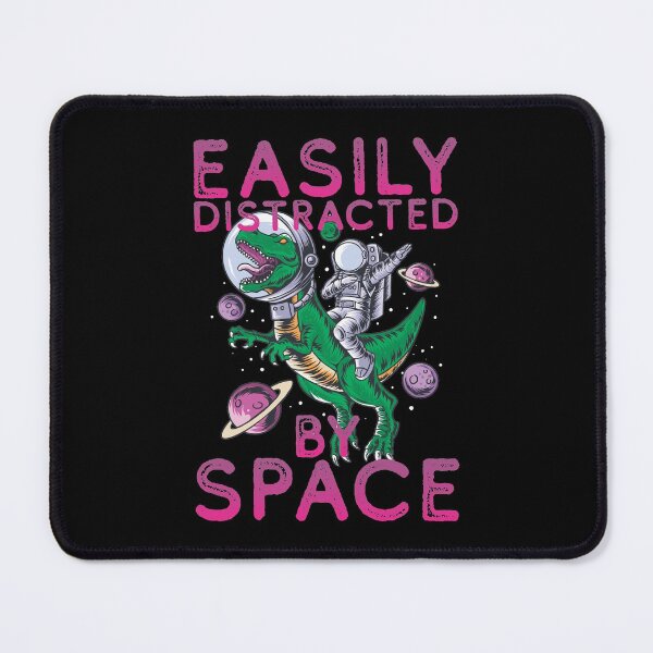 Item preview, Easily Distracted By Space - Dinosaurs Are Awesome - Easily Distracted By Dinosaurs -Astronaut - A Great Design For gifts For Space Enthusiasts designed and sold by crazycollective.