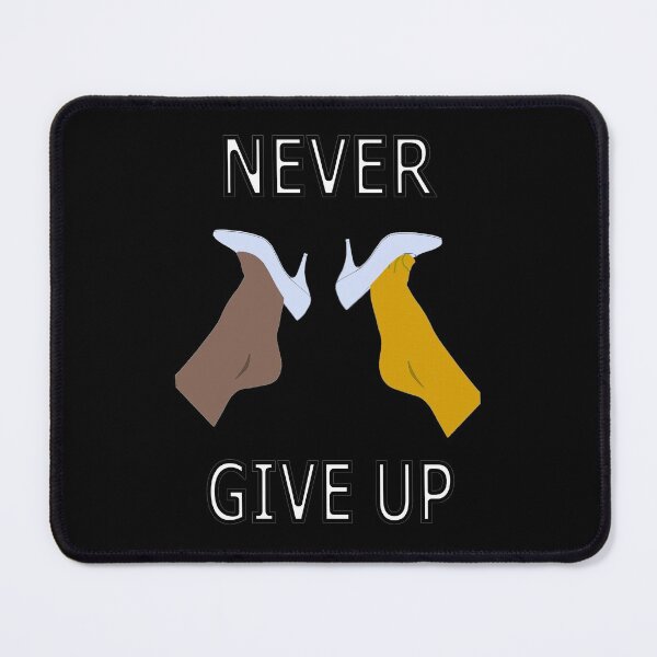 Item preview, Never give up ever ever ever designed and sold by janraydesigns.