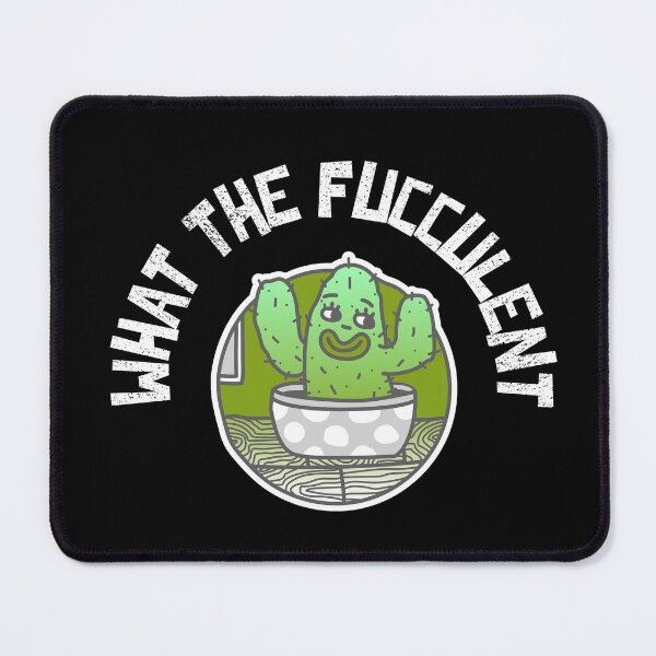 Item preview, What the fucculent designed and sold by dreamofdenim.