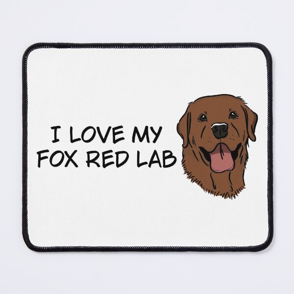 Item preview, I Love My Fox Red Labrador  designed and sold by rmcbuckeye.