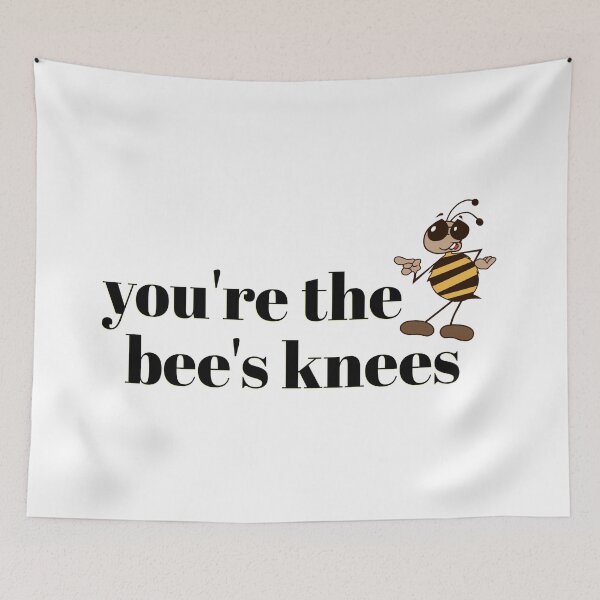 Item preview, You're the Bee's Knees designed and sold by Martini-Four.
