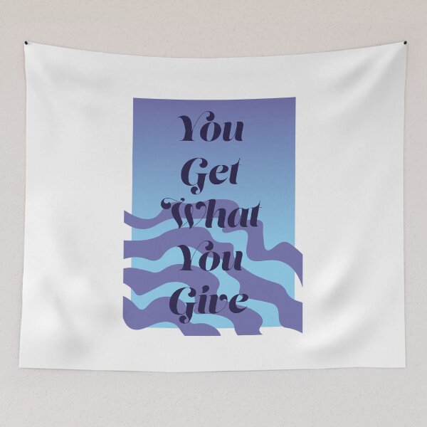 Item preview, You Get What You Give designed and sold by horizonlily.