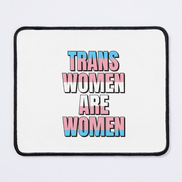 Item preview, Trans women are women designed and sold by Inspirationmotivation.