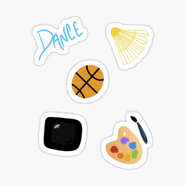 Activities (dance, t.v., basketball, art/painting, badminton) Sticker