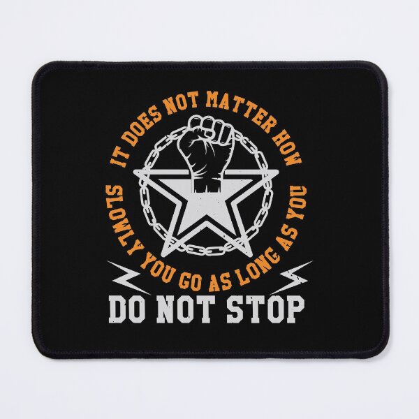 Do not stop Mouse Pad