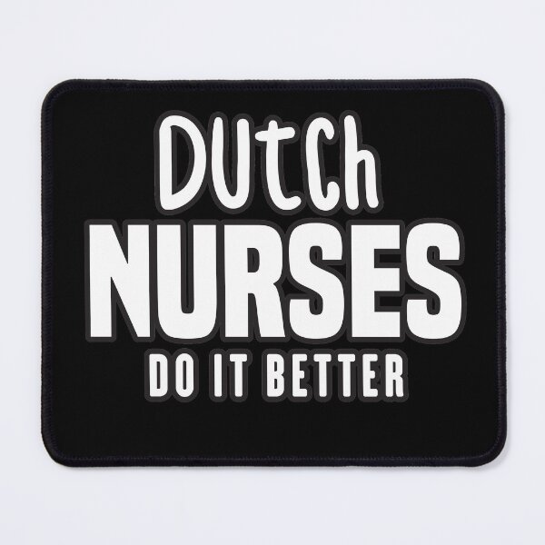 Item preview, Dutch Nurses Do It Better designed and sold by redblackline.