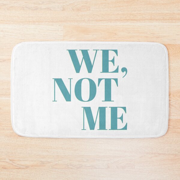 Item preview, We, Not Me designed and sold by Martini-Four.