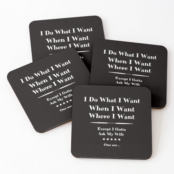 Item preview,  I Do What I Want When I Want Where I Want Except I Gotta Ask My Wife designed and sold by Youssefone.
