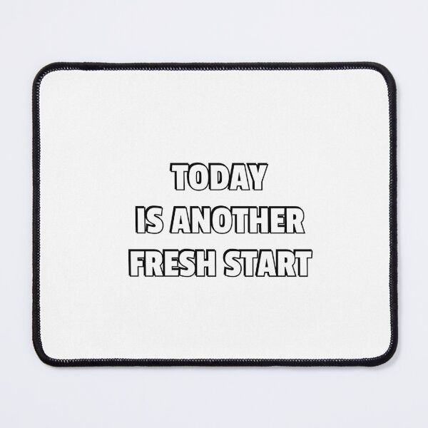 Item preview, Today Is Another Fresh Start designed and sold by Inspirationmotivation.