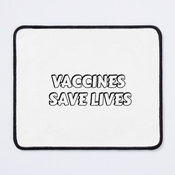 Item preview, VACCINES SAVE LIVES - get vaccinated designed and sold by Inspirationmotivation.