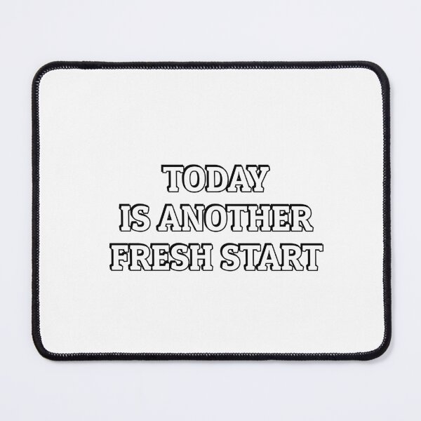 Item preview, Today Is Another Fresh Start designed and sold by Inspirationmotivation.