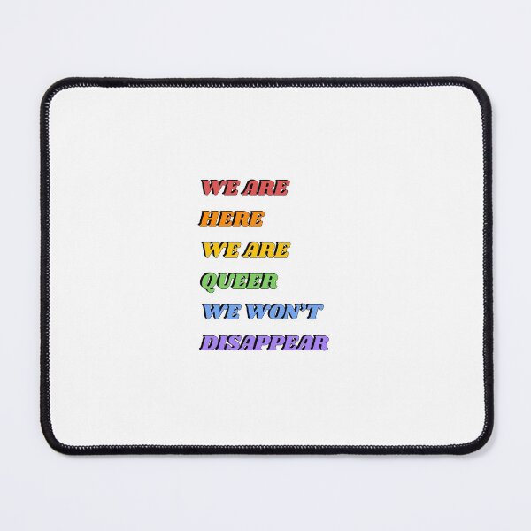 Item preview, We are here, we are queer, we will not disappear designed and sold by Inspirationmotivation.