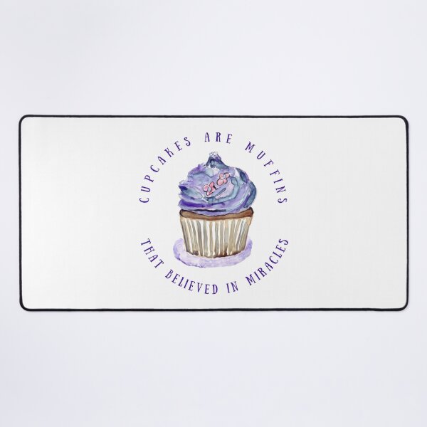Item preview, Cupcakes Are Muffins That Believed In Miracles designed and sold by Martini-Four.