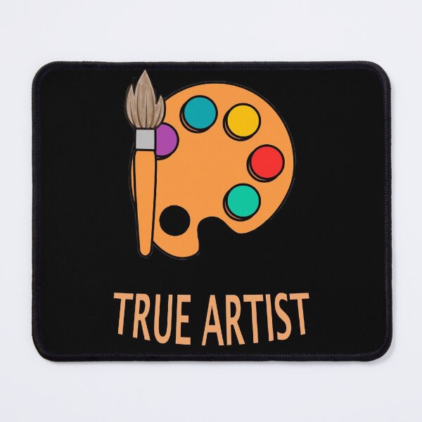Item preview, True Artist - I am a true artist designed and sold by janraydesigns.