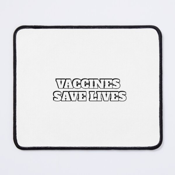 Item preview, VACCINES SAVE LIVES designed and sold by Inspirationmotivation.