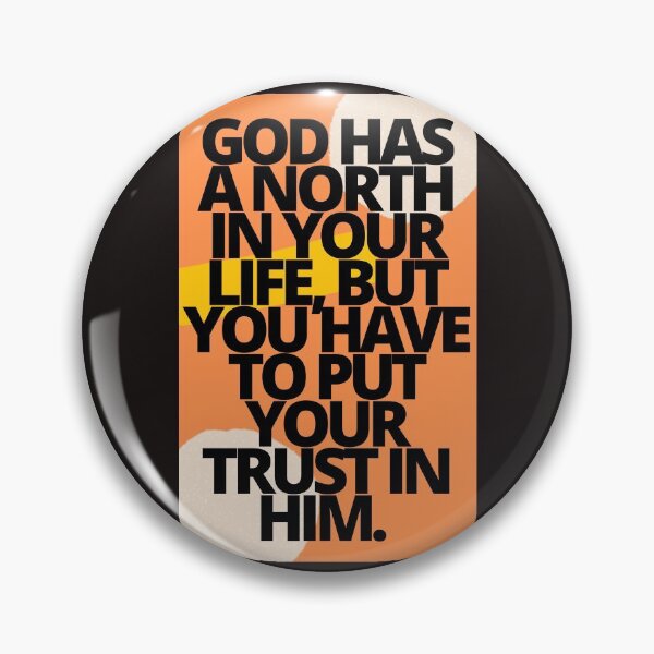 Item preview, God has a North in your life, but you have to put your trust in Him designed and sold by WORDtoARTwork.